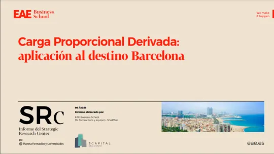 EAE and 3 Capital publish the report “Redirected Proportional Load: application to the destination of Barcelona”
