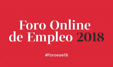 L'Oréal, Indra, Ogilvy o Grupo Planeta, algunos de los protagonistas de la Tercera jornada del Foro Online de Empleo 2018