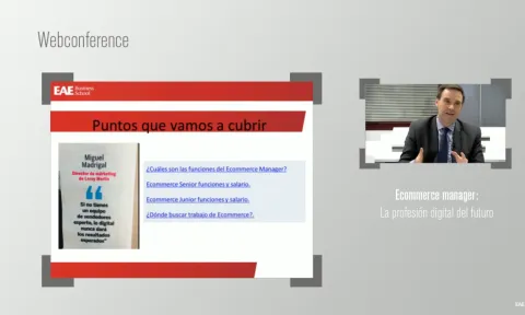 Jorge González Marcos, Teacher of eCommerce and Digital Marketing at EAE, in the webconference celebrated by EAE Business School about Ecommerce manager