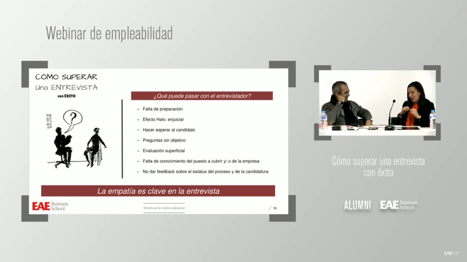 "La entrevista puede utilizarse para otras metas, más allá de la contratación"